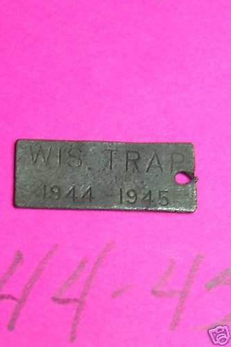 1944   1945 WISCONSIN TRAP TAG ANTIQUE LICENSE  