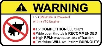 BMW M6 V10 Engine No Bull warning sticker decal  