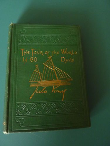 Tour of the World in 80 Days by Jules Verne. First Am  