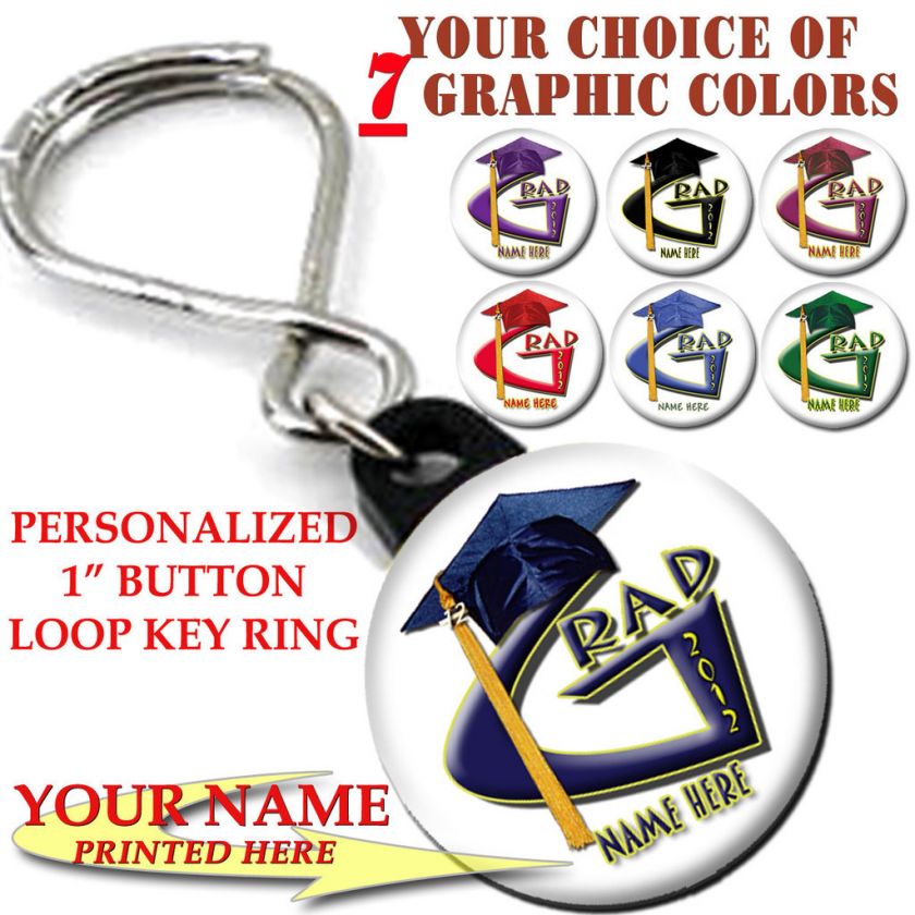 GRADUATION 2012 LOOP KEY RING PERSONALIZED 1in BUTTON CHARM Choice of 